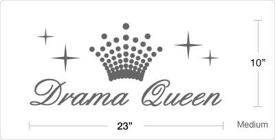 drama queen vinyl wall quote decal sticker dimensions