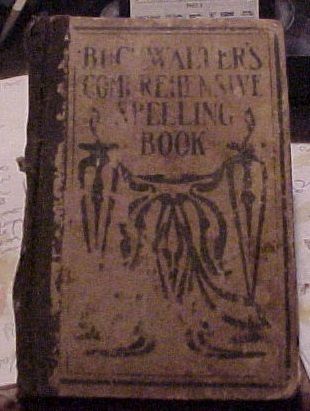 Vintage 1894 BUCKWALTERS COMPREHENSIVE SPELLING BOOK  