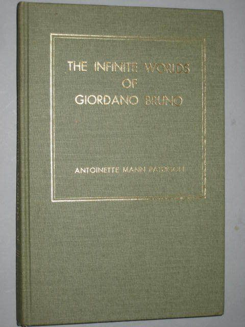 Infinite Worlds of Giordano Bruno / Antoinette Paterson  