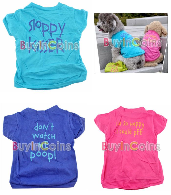   Dog Clothes Apparel Suit T Shirt Coat Funny Phrases Size S M L  